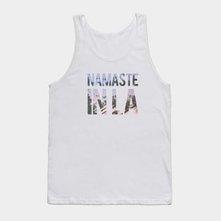 Namaste In LA Tank Top